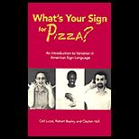 Whats Your Sign for Pizza?  An Introduction to Variation in American Sign Language