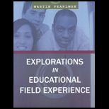 Explorations in Educational Field Experience