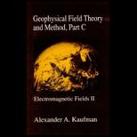 Geophysical Field Theory and Method, Part C