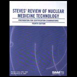 Steves Review of Nuclear Medicine Technology  Preparation for Certification Examinations