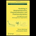 Modeling in Biopharmaceutics, Pharmacokinetics and Pharmacodynamics Homogeneous and Heterogeneous Approaches