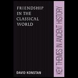 Friendship in the Classical World