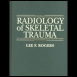 Radiology of Skeletal Trauma.  2 Vols.