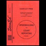 Speedbuilding for Court Reporting, Volume I