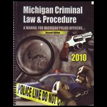 Michigan Criminal Law and Procedure Manual  A Manual for Michigan Police Officers