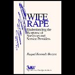 Wife Rape  Understanding the Response of Survivors and Service Providers