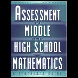 Assessment in Middle and High School Mathematics A Teachers Guide