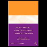 African American Literature and Classicist Tradition