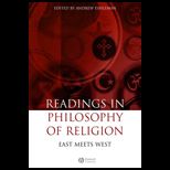 Readings in Philosophy of Religion  East Meets West