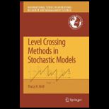 Level Crossing Methods in Stochastic Model