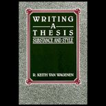 Writing a Thesis  Substance and Style