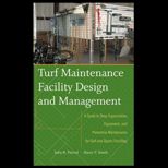 Turf Maintenance Facility Design and Management