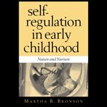 Self Regulation in Early Childhood  Nature and Nurture