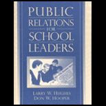Public Relations for School Leaders