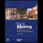 Place Making  Developing Town Centers