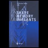 Shape Memory Implants