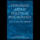 Thinking About Political Psychology