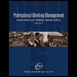 Professional Meeting Management  Comprehensive Strategies for Meetings, Conventions and Events