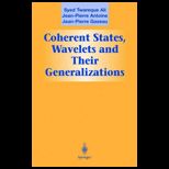 Coherent States, Wavelets, and Their