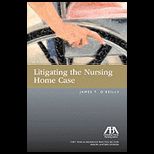 Litigating Nursing Home Case