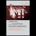 Virtual and Adaptive Environments