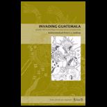 Invading Guatemala