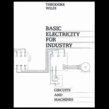 Basic Electricity for Industry  Circuits and Machines
