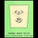 Taking Root to Fly  Articles on Functional Anatomy