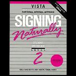 Signing Naturally   Level 2   Workbook with Dvd