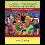 Foundations for Mental Health and Community Counseling  An Introduction to the Profession