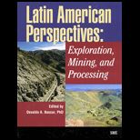 Latin American Perspectives  Exploration, Mining, and Processing