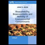Environmental Contaminants  Bioavailability, Bioaccessibility and Mobility