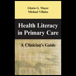 Health Literacy in Primary Care  Clinicians Guide
