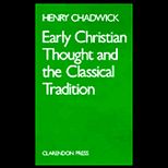Early Christian Thoughts and the Classical Tradition