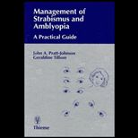 Management of Strabismus and Amblyopia