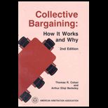Collective Bargaining  How It Works and Why