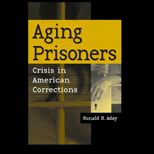Aging Prisoners Crisis in Amer. Correct.