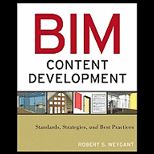 BIM Content Development Standards, Strategies, and Best Practices