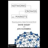 Networks, Crowds, and Markets Reasoning about a Highly Connected World