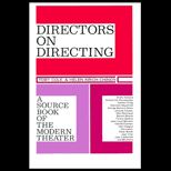 Directors on Directing  A Sourcebook of the Modern Theatre
