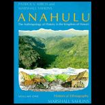 Anahulu  The Anthropology of History in the Kingdom of Hawaii, Volume I  Historical Ethnography