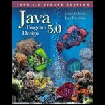 Java 5.0 Program Design  An Introduction to Programming and Object Oriented Design, Update Edition   Text Only