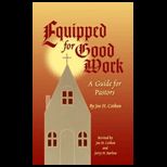 Equipped for Good Work  Guide for Pastors