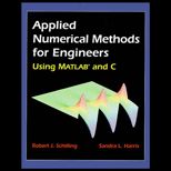 Applied Numerical Methods for Engineers  Using MATLAB and C   With CD