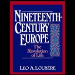 Nineteenth Century Europe  The Revolution of Life