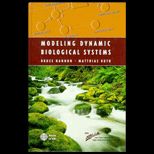 Modeling Dynamic Biological Systems / With CD ROM