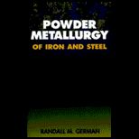Powder Metallurgy of Iron and Steel
