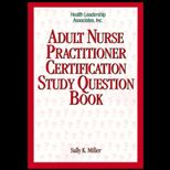 Adult Nurse Pract. Certif. Stud. Quest. Book