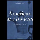 American Madness The Rise and Fall of Dementia Praecox