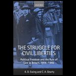 Struggle for Civil Liberties  Political Freedom and the Rule of Law in Britain, 1914 1945